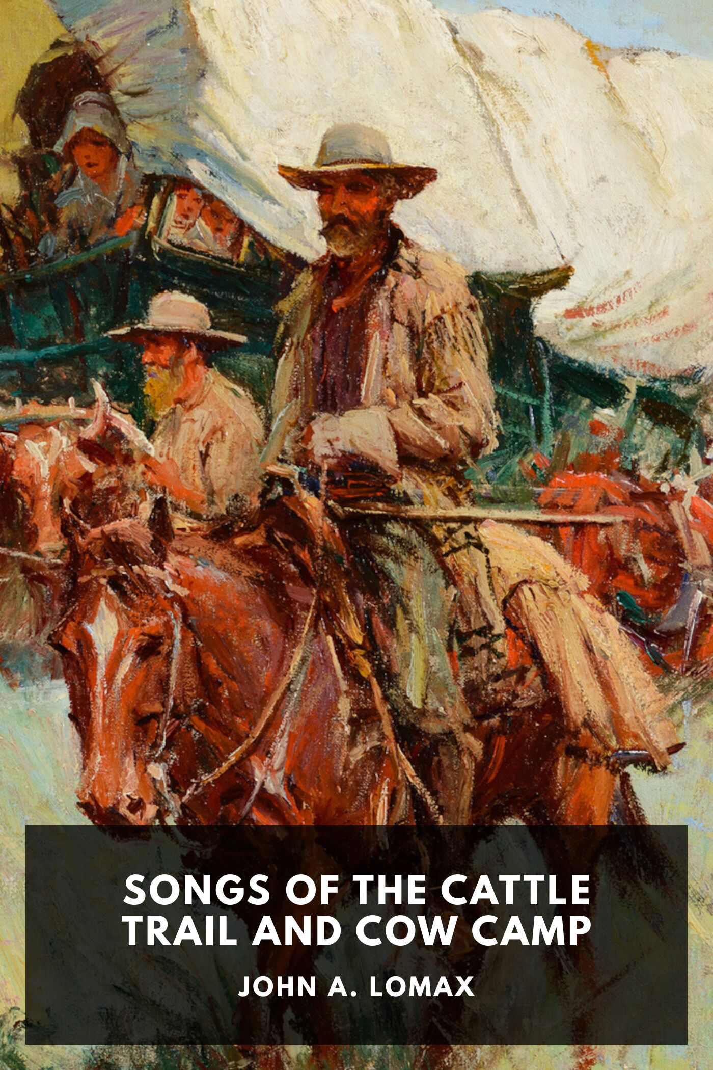 Songs of the Cattle Trail and Cow Camp