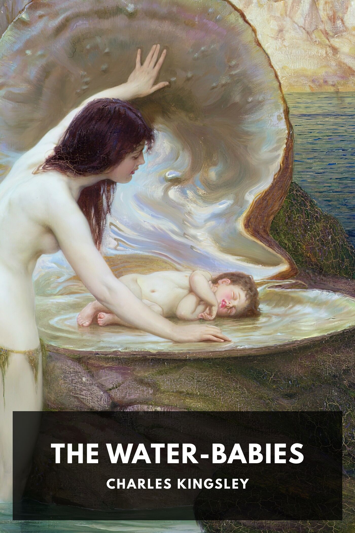 The Water-Babies: A Fairy Tale for a Land-Baby