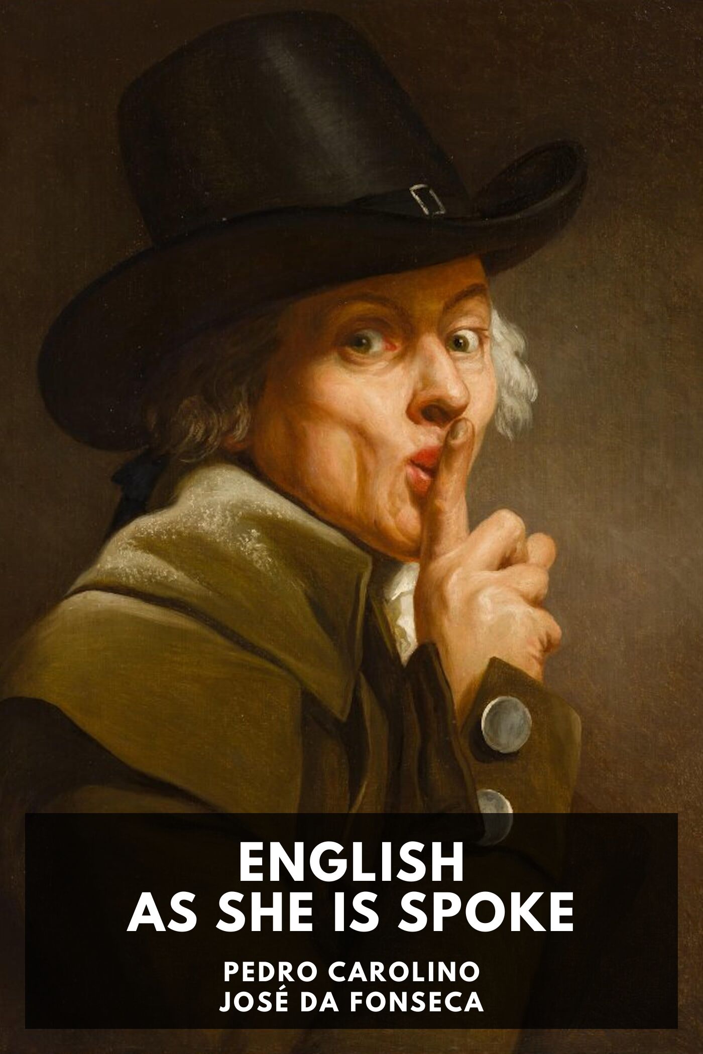 English as she is spoke; or, a jest in sober earnest