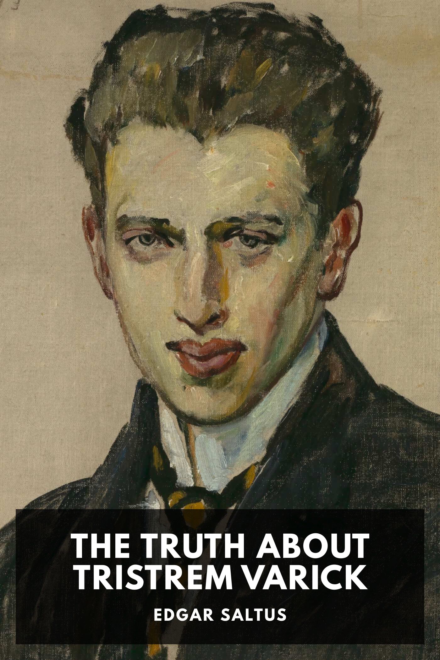 The Truth About Tristrem Varick: A Novel