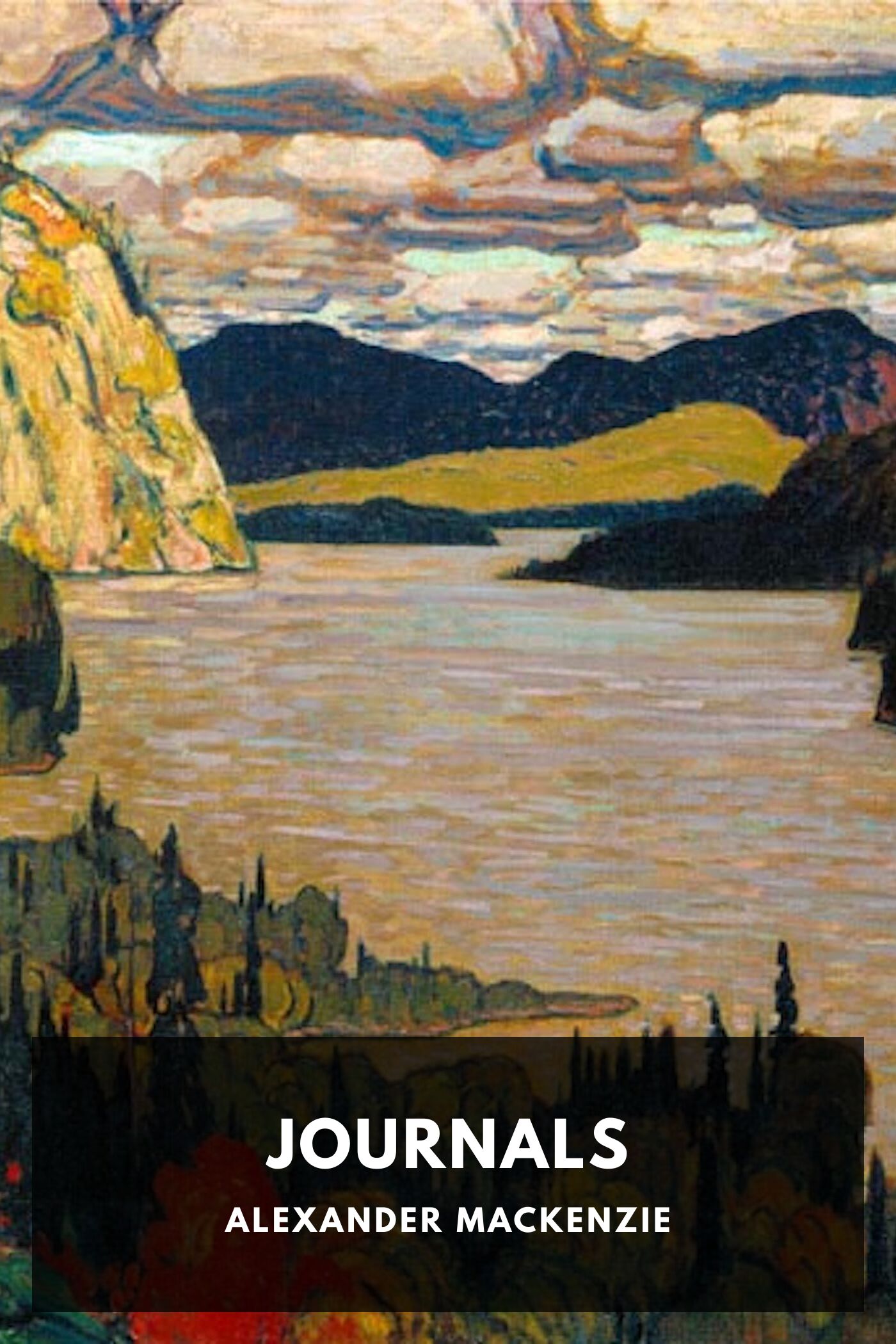 Voyages from Montreal Through the Continent of North America to the Frozen and Pacific Oceans in 1789 and 1793. Vol. I